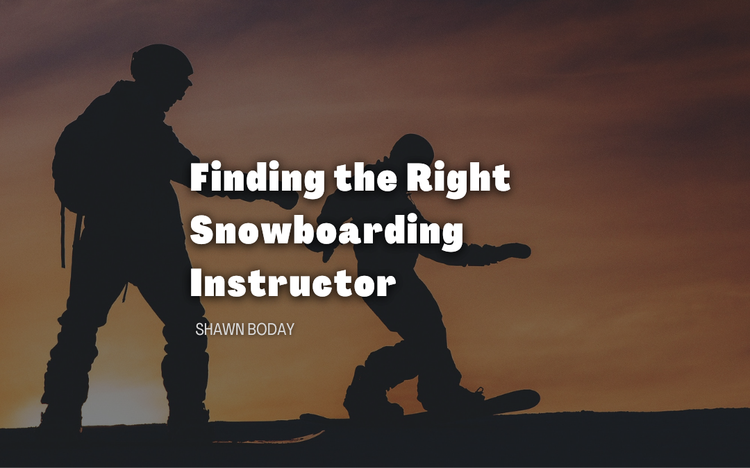 Finding the Right Snowboarding Instructor