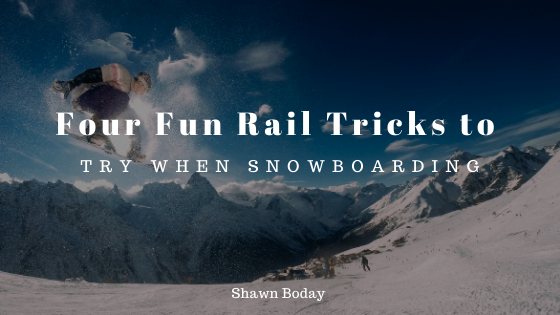 Four Fun Rail Tricks To Try When Snowboarding Shawn B