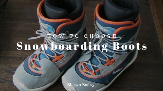 How to Choose Snowboarding Boots