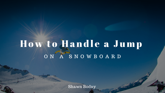 How to Handle a Jump On A Snowboard