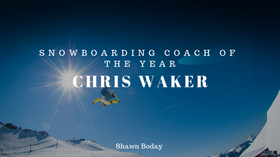 Snowboarding Coach of the Year: Chris Waker
