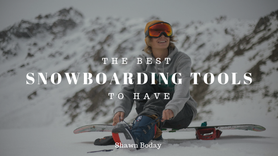 The Best Snowboarding Tools to Have