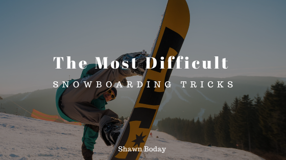 The Most Difficult Snowboarding Tricks