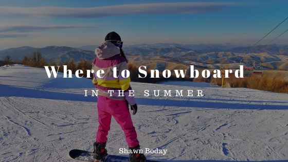 Where to Go Snowboarding in the Summer