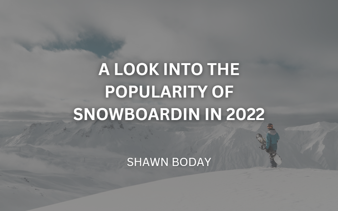 A Look into the Popularity of Snowboarding in 2022