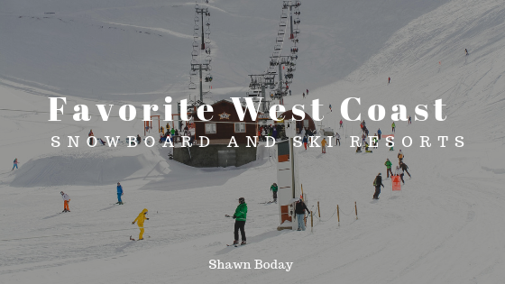Favorite West Coast Snowboard and Ski Resorts