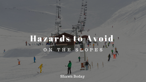 Hazards To Avoid On The Slopes Shawn Boday
