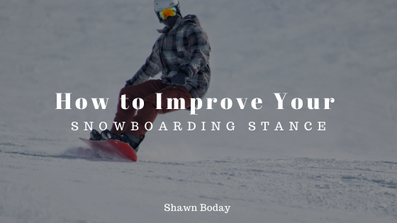 How to Improve Your Snowboarding Stance