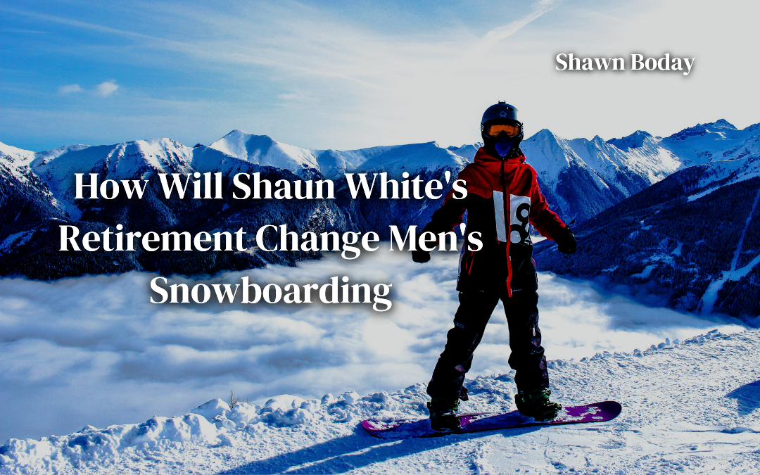How Will Shaun White’s Retirement Change Men’s Snowboarding
