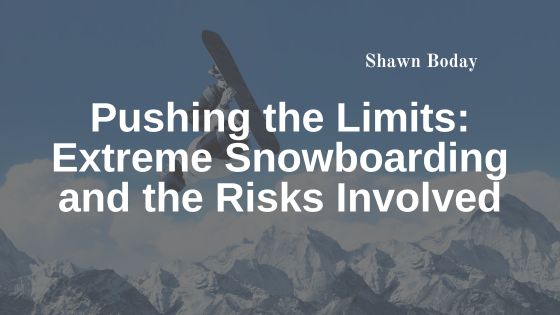 Pushing the Limits: Extreme Snowboarding and the Risks Involved
