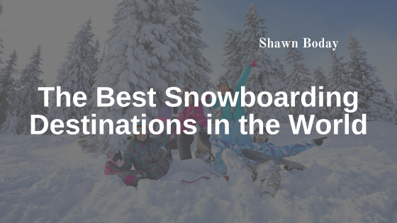 The Best Snowboarding Destinations in the World