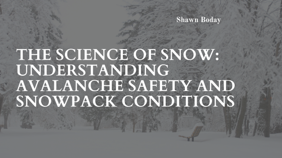 The Science of Snow: Understanding Avalanche Safety and Snowpack Conditions