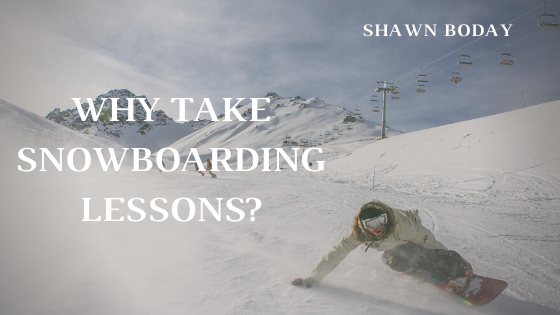 Shawn Boday Why Take Snowboarding Lessons