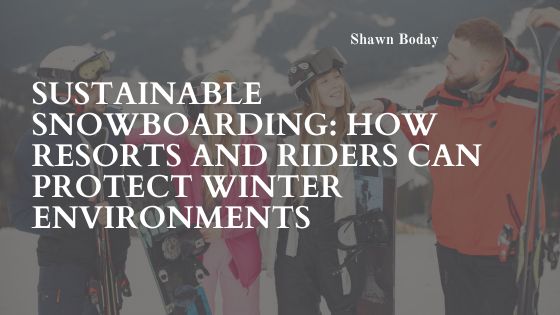 Sustainable Snowboarding