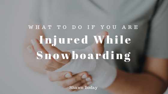 What To Do If You Are Injured While Snowboarding _ Shawn-Boday